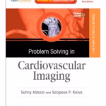 Problem Solving in Radiology- Cardiovascular Imaging-1st Edition