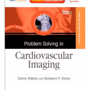 Problem Solving in Radiology- Cardiovascular Imaging-1st Edition