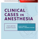 Clinical Cases in Anesthesia 4/e