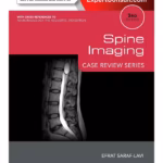 Spine Imaging- Case Review Series-3rd Edition