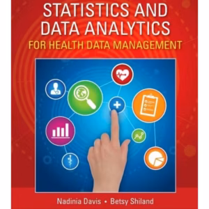 Statistics & Data Analytics for Health Data Management -1st Edition
