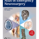 Atlas of Emergency Neurosurgery 1st Ed.