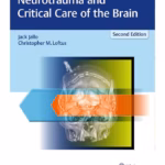 Neurotrauma and Critical Care of the Brain 2nd Ed