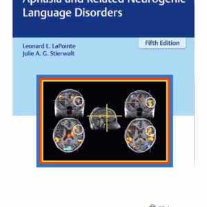 Aphasia and Related Neurogenic Language Disorders 5th Edition