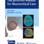 The Jefferson Manual for Neurocritical Care 1st Ed.