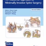 An Anatomic Approach to Minimally Invasive Spine Surgery 2nd Ed.