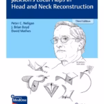 Jackson's Local Flaps in Head and Neck Reconstruction,  3/e