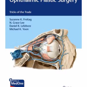 Ophthalmic Plastic Surgery 1st Ed.