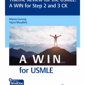 Thieme Review for the USMLE: A WIN for Step 2 and 3 CK 1st Ed.