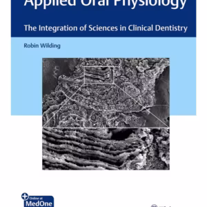 Applied Oral Physiology : The Integration of Sciences in Clinical Dentistry