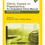 Clinic Cases In Paediatrics: An Outpatient Clinic Manual