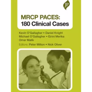 Mrcp Paces: 180 Clinical Cases