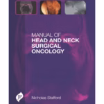 Manual Of Head And Neck Surgical Oncology