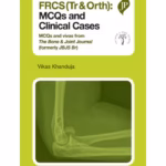 Frcs (Tr & Orth):Mcqs And Clinical Cases Mcqs And Vivas From The Bone & Joint Journal(Formerly Jbjs)