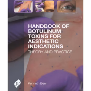 Handbook Of Botulinum Toxins For Aesthetic Indications Theory And Practice