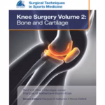 Surgical Techniques In Sports Medicine Knee Surgery Volume 2 :Bone And Cartilage