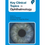 Key Clinical Topics In Ophthalmology
