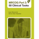 Mrcog Part 3: 50 Clinical Tasks