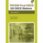 Frcem Final Osce: 125 Osce Stations