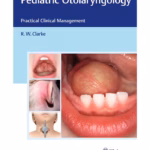 Pediatric Otolaryngology 1st Edition