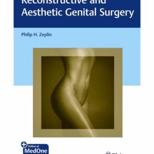 Reconstructive and Aesthetic Genital Surgery 1st Ed.