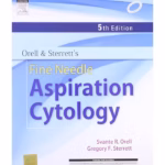 Orell and Sterretts Fine Needle Aspiration Cytology - 5th Edition