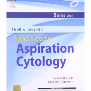 Orell and Sterretts Fine Needle Aspiration Cytology - 5th Edition