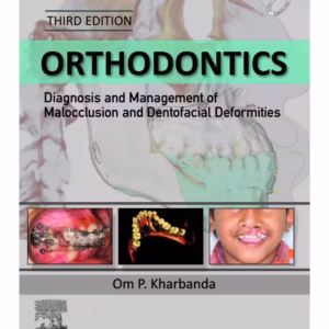 Orthodontics: Diagnosis and Mgmt of Malocclusion & Dentofacial Deformities - 3rd Edition