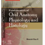 Fundamental of Oral Anatomy,Physiology and Histrology