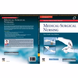 Elsevier Clinical Skills Manual - Medical Surgical Nursing - 1st Edition