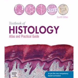 Textbook Of Histology : Atlas and Practical Guide - 4th Edition