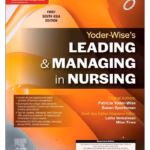 Yoder-Wise's Leading & Managing in Nursing (SAE) -1st Edition