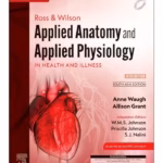 Ross and Wilson Applied Anatomy and Applied Physiology in Health and Illness -1st SAE