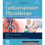 Cardiorespiratory Physiotherapy Adults & Paediatrics-5th Edition