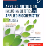 Applied Nutrition including Dietetics and Applied Biochemistry for Nurses -4th Edition