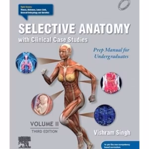Selective Anatomy: Prep Manual for Undergraduates (Vol - 2) - 3rd Edition