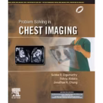 Problem Solving in Chest Imaging (SAE) -1st Edition