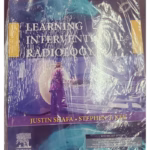 Learning Interventional Radiology  - 1st EditionD