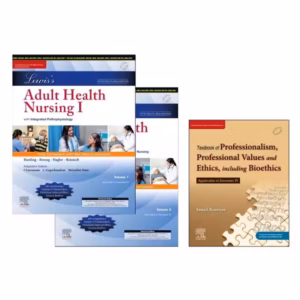 Lewis's Adult Health Nursing I & II with Integrated Pathophysiology & Geriatrics (2 Vol Set) (SAE) -5th Edition, Textbook of Professionalism, Professional Values and Ethics including Bioethics