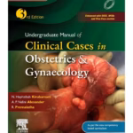 Undergraduate Manual of Clinical Cases in Obstetrics & Gynaecology -3rd Edition