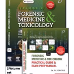 Textbook of Forensic Medicine & Toxicology -6th Edition.; Forensic Medicine & Toxicology Practical Guide & Exam Prep Manual -2nd Edition