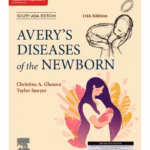 Avery's Diseases of the Newborn (SAE) -11st Edition