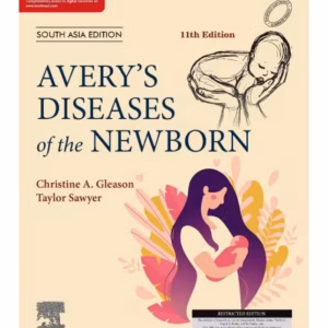 Avery's Diseases of the Newborn (SAE) -11st Edition