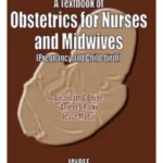 A Textbook Of Obst.For Nurses & Midwives (Preg.& Child-Birth)