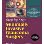 Step By Step Minimally Invasive Glaucoma Surgery With Dvd-Rom