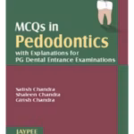 Mcqs In Pedodontics With Explanations For Of Dental Entrance Examination