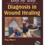 Step By Step Diagnosis In Wound Healing With Photo Cd-Rom