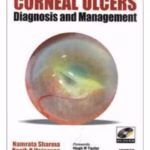 Corneal Ulcers Diagnosis And Management With Dvd-Rom