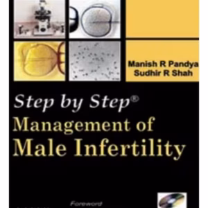 Step By Step Management Of Male Infertility With Dvd-Rom