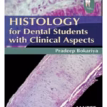 Histology For Dental Students With Clinical Aspects